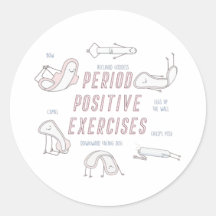 Period Positive Exercises Round Sticker