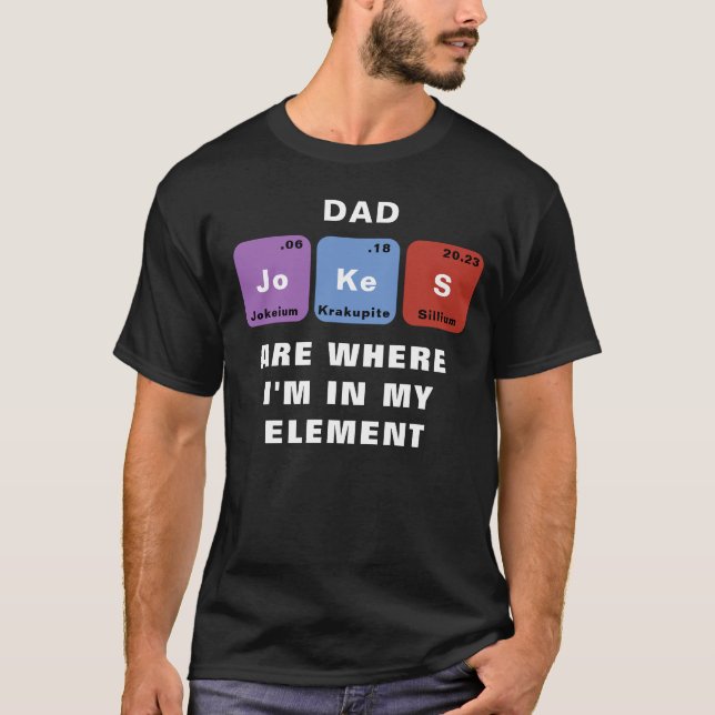 "Periodic Chart" Dad Jokes Funny T-Shirt (Front)