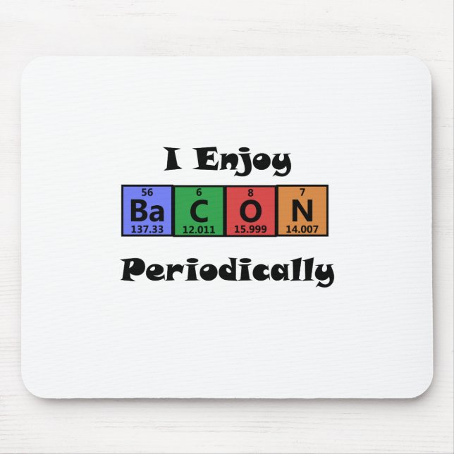 Periodic Table Bacon Science Chemistry Funny Mouse Pad (Front)