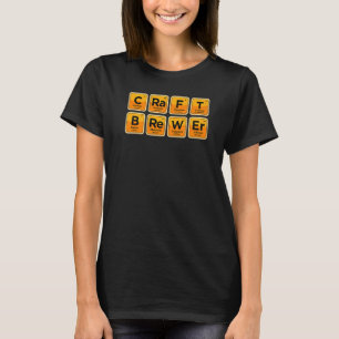 Periodic Table Craft Brewer Brewery Homebrewing Cr T-Shirt