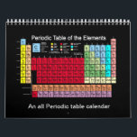 Periodic Table of the Elements Calendar<br><div class="desc">An all Periodic Table  featuring a variety of creative images of Periodic Tables . . . perfect for a scientists office.</div>
