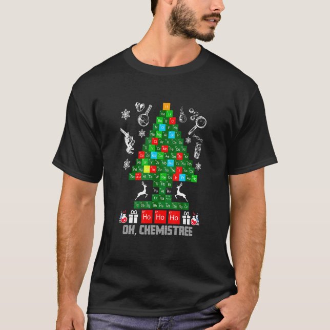 Periodic Table Tree Oh Chemistree Science Chemistr T-Shirt (Front)
