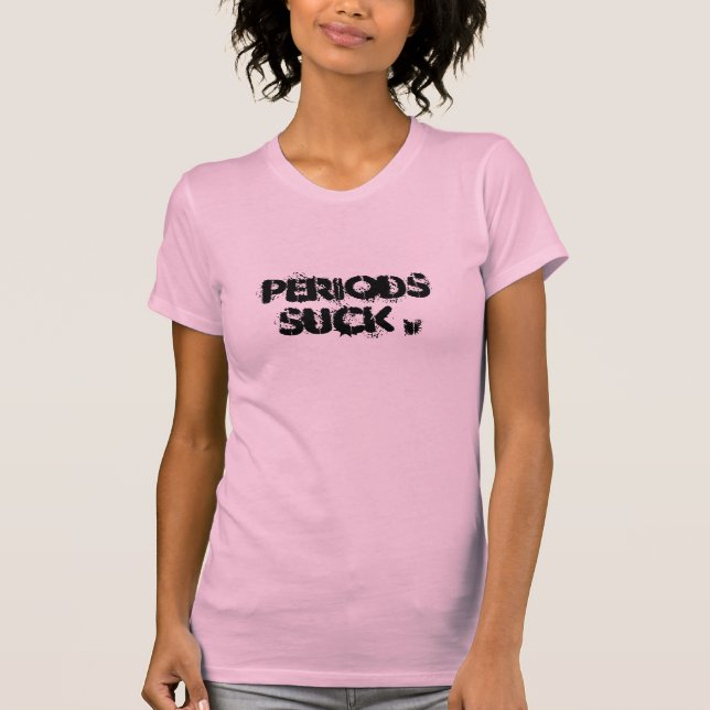 PERIODS SUCK . . . COMMAS RULE, T-Shirt (Front)