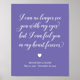 Periwinkle See You In My Heart Forever Memorial Poster