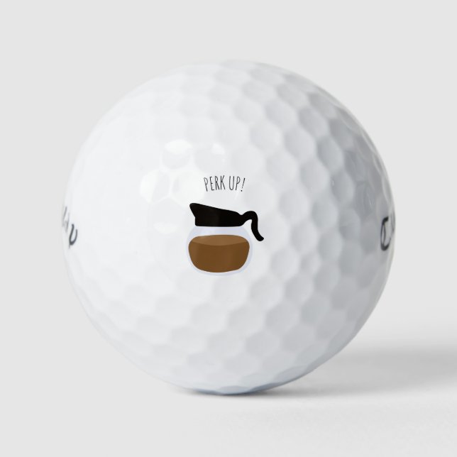 'Perk Up' Coffee Lovers Fun Motivational Charming  Golf Balls (Front)