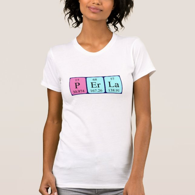 Perla periodic table name shirt (Front)