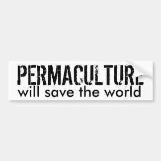 Permaculture bumper sticker