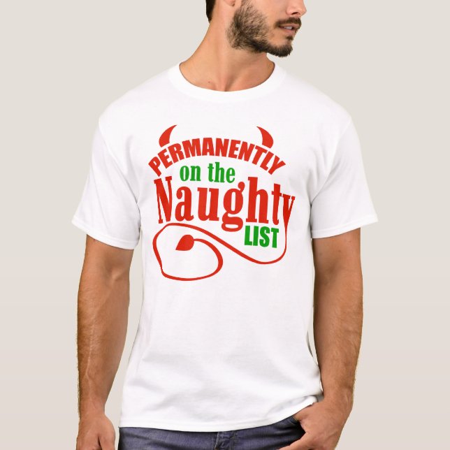 Permanently On The Naughty List T-Shirt (Front)