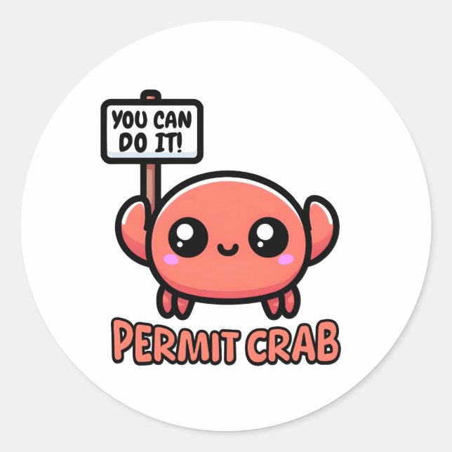 Permit Crab! Cute Crab Pun Cartoon Classic Round Sticker (Front)