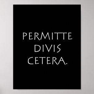 Permitte Divis Cetera Poster