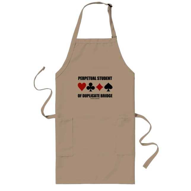 Perpetual Student Of Duplicate Bridge (Card Suits) Long Apron (Front)