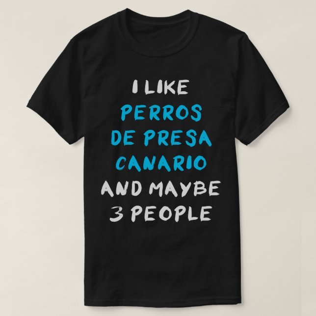 Perro de Presa Canario Funny T-Shirt (Design Front)
