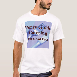 Perrywinkle Catering T-Shirt