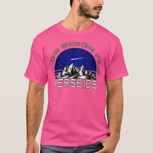 Perseids Shooting Star Gazing I Star Hunter Astron T-Shirt