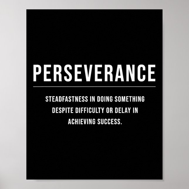Perseverance Motivational Entrepreneur Slogan Quot Poster (Front)