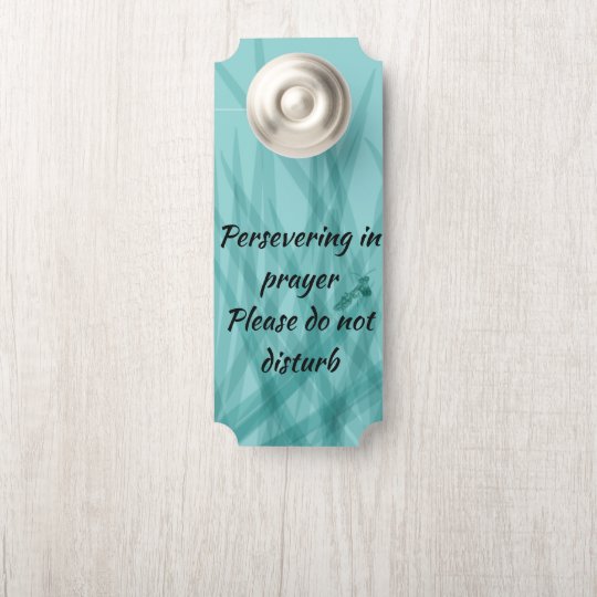 Persevering In Prayer Please Do Not Disturb Door Hanger