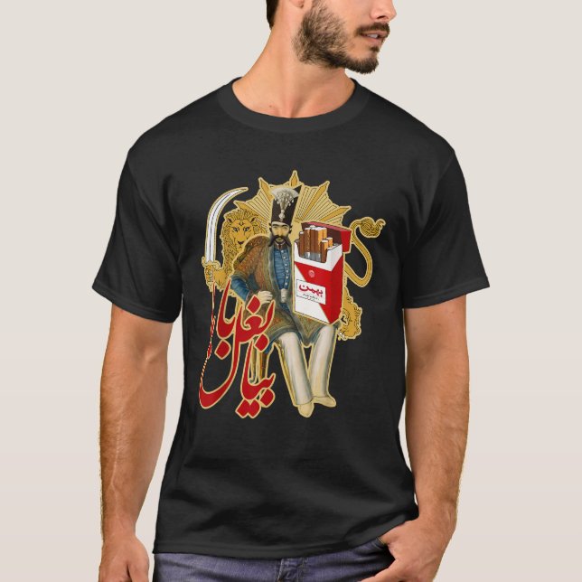 Persian Bahman Cigarettes Come to Daddy Qajar Dyna T-Shirt (Front)