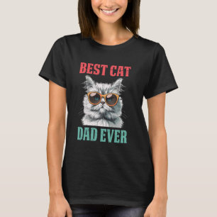 Persian Cat BEST PERSIAN CAT DAD ALIVE Funny Cat D T-Shirt