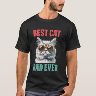 Persian Cat BEST PERSIAN CAT DAD ALIVE Funny Cat D T-Shirt