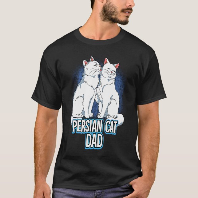 Persian Cat Dad T-Shirt (Front)