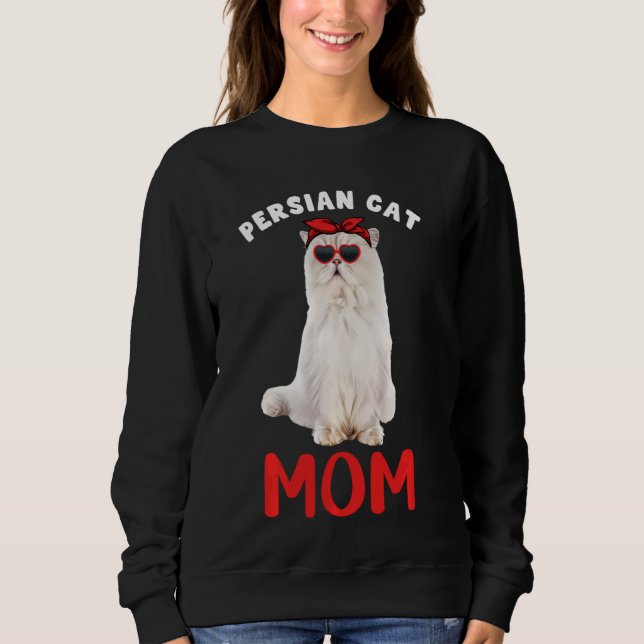 Persian Cat Mum Mama Cat  Owner Funny Kitty Kitten Sweatshirt (Front)