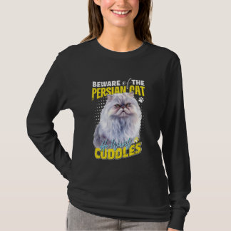 Persian Cats BEWARE OF THE PERSIAN CAT CUDDLES Fun T-Shirt