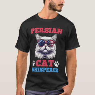 Persian Cats PERSIAN CAT WHISPERER Funny America T-Shirt
