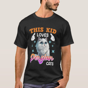 Persian Cats THIS KID LOVES PERSIAN CATS Girls T-Shirt