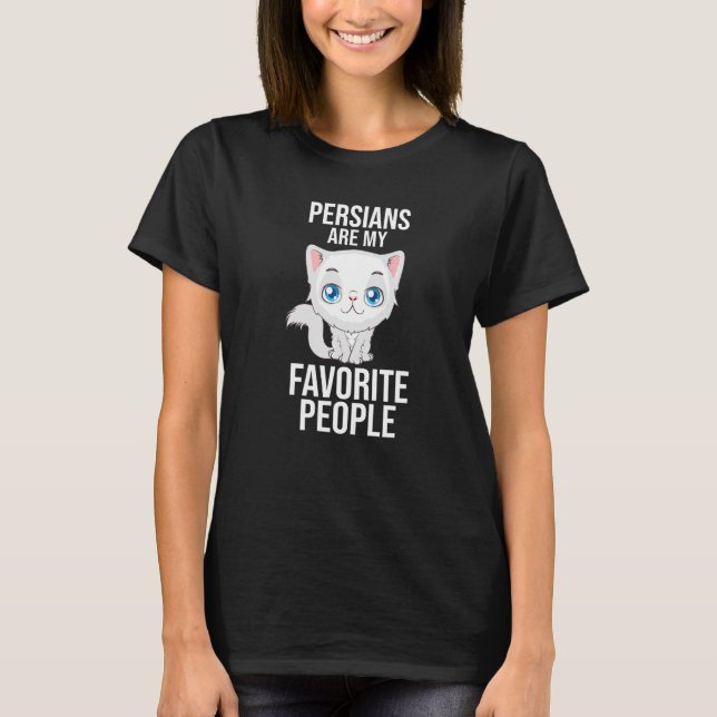 Persians Are My Favourite Peoples T-Shirt (Front)