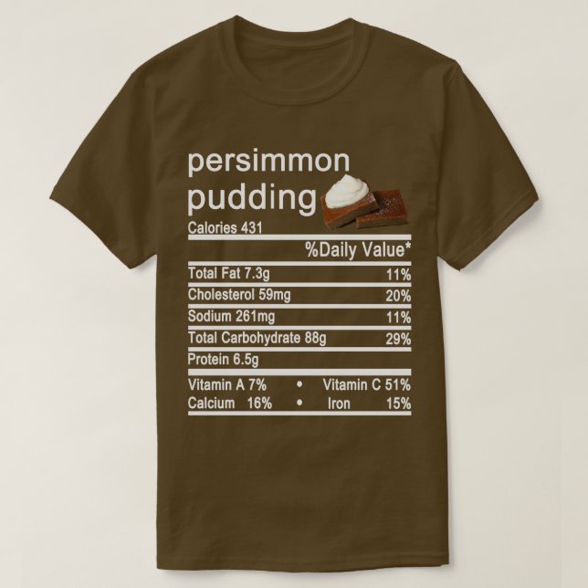 persimmon pudding Nutrition Facts label T-Shirt (Design Front)
