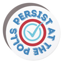 Persist at the Polls Large Circle Magnet