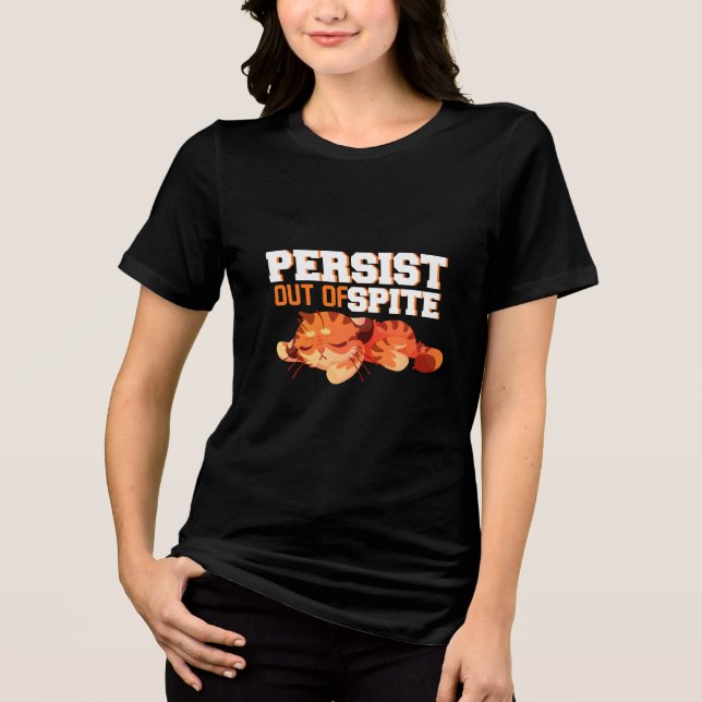 Persist Out Of Spite Tiger  Tri-Blend Shirt (Front)