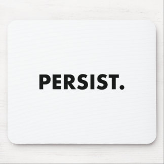 Persist Tee Shirt #shepersisted #resist  Mouse Pad