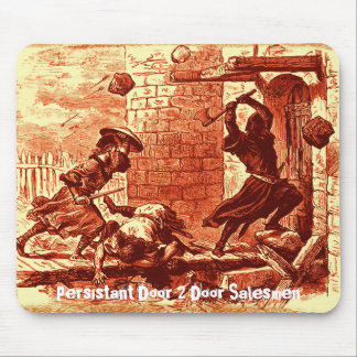 Persistant Door 2 Door Salesmen Mouse Pad