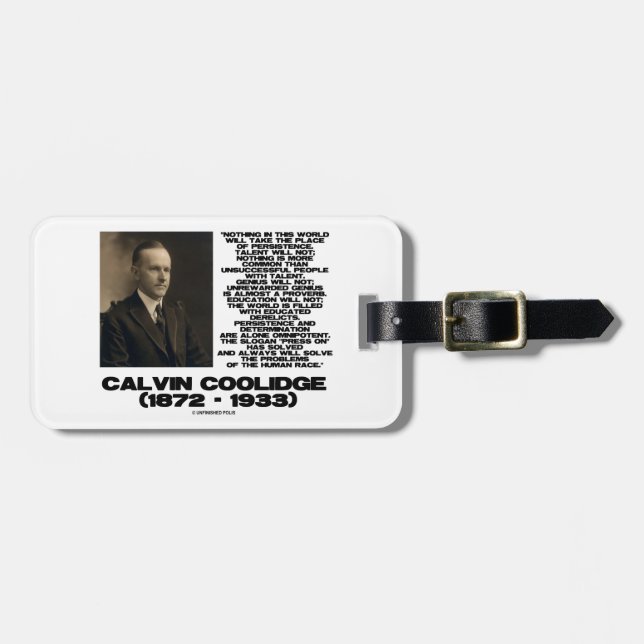 Persistence Determination Omnipotent Coolidge Luggage Tag (Front Horizontal)