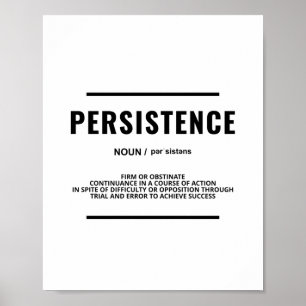 Persistence   Motivational Quote Poster