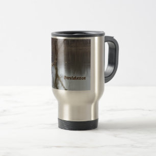 Persistence Travel Mug