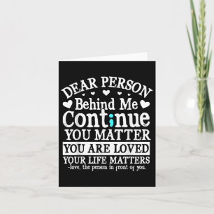 Person Behind Me Suicide Prevention &amp; Depressi Card