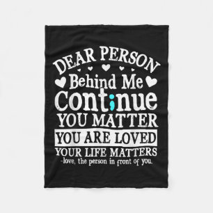 Person Behind Me Suicide Prevention &amp; Depressi Fleece Blanket
