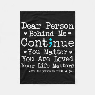 Person Behind Me Suicide Prevention &amp; Depressi Fleece Blanket