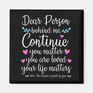 Person Behind Me Suicide Prevention &amp; Depressi Magnet