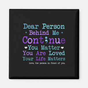 Person Behind Me Suicide Prevention And Depression Magnet