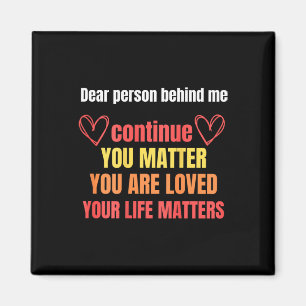 Person Behind Me Suicide Prevention And Depression Magnet