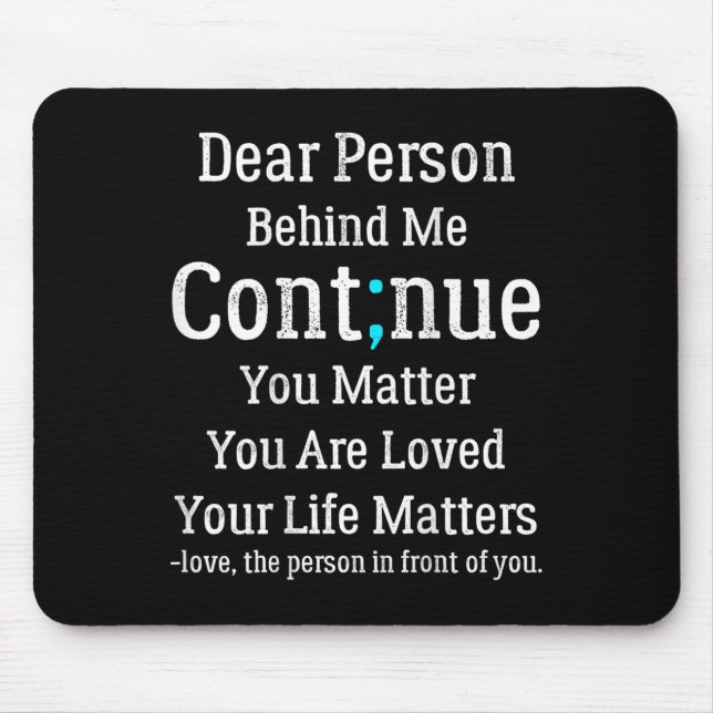 Person Behind Me Suicide Prevention And Depression Mouse Pad (Front)