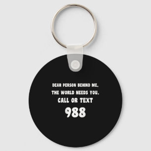 Person Behind Me - Suicide Prevention Hotline 988  Key Ring