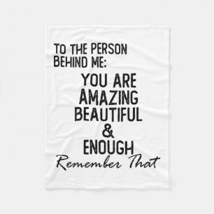 Person Behind Me You Are Amazing Mental Health Awa Fleece Blanket