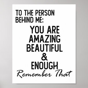 Person Behind Me You Are Amazing Mental Health Awa Poster
