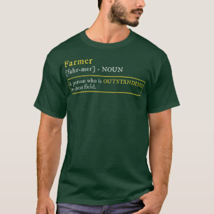 Person Who Is Outstanding In Their Field Farmer T-Shirt