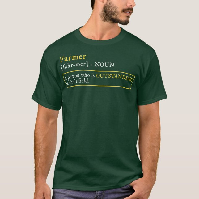 Person Who Is Outstanding In Their Field Farmer T-Shirt (Front)