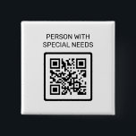 Person With Special Needs QR Code 15 Cm Square Badge<br><div class="desc">Person With Special Needs QR Code Button</div>